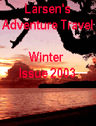 Larsen's Adventure Travel magazine - Winter 2003