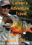 Larsen's Adventure Travel magazine - Peacock Bass - Spring 2002